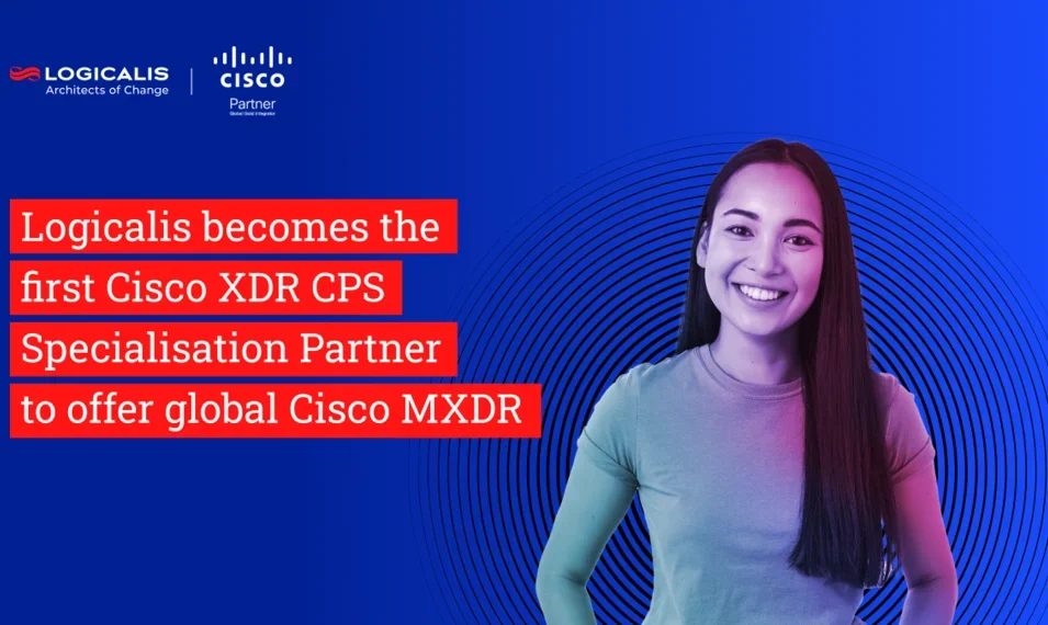 Logicalis becomes the first Cisco XDR Specialisation partner to offer global Cisco MXDR